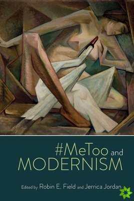 #MeToo and Modernism