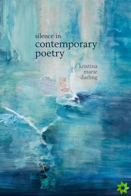 Silence in Contemporary Poetry