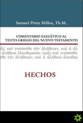 Comentario exegetico al Griego del Nuevo Testamento Hechos