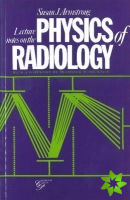Lecture Notes on the Physics of Radiology