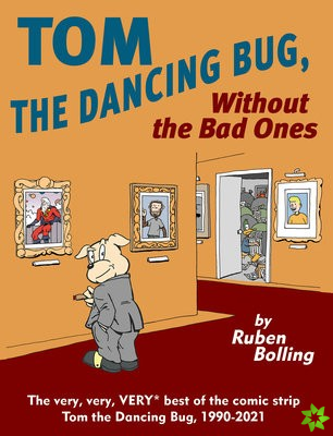 Tom the Dancing Bug Without the Bad Ones