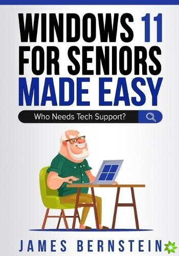 Windows 11 for Seniors Made Easy