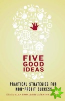 Five Good Ideas