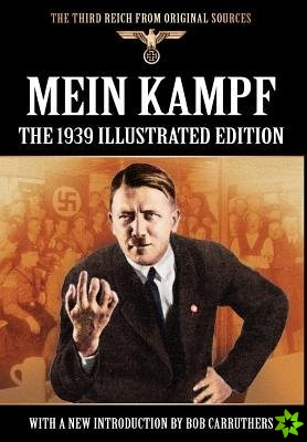 Mein Kampf - The 1939 Illustrated Edition