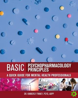 Basic Psychopharmacology Principles
