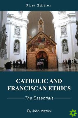 Catholic and Franciscan Ethics