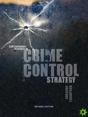Contemporary Readings in Crime Control Strategy