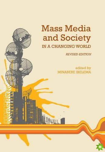 Mass Media and Society in a Changing World