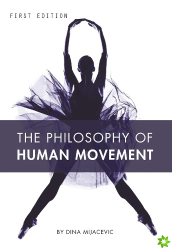 Philosophy of Human Movement