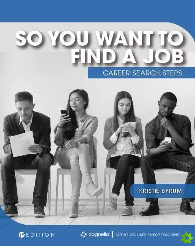 So You Want to Find a Job