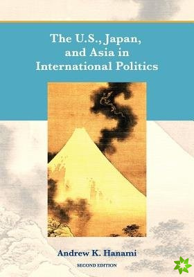 U.S., Japan, and Asia in International Politics