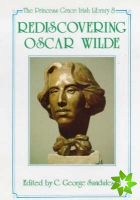 Rediscovering Oscar Wilde