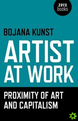 Artist at Work, Proximity of Art and Capitalism