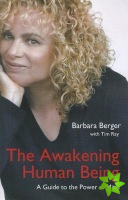 Awakening Human Being, The  A Guide to the Power of the Mind
