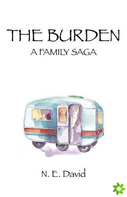 Burden, The  A Family Saga
