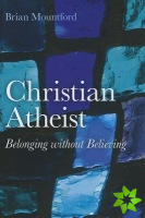 Christian Atheist  Belonging without Believing