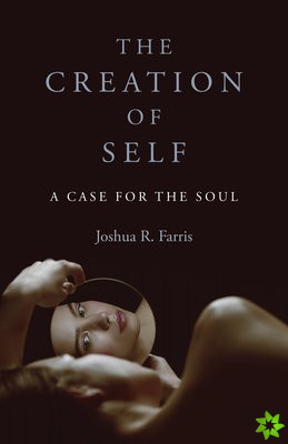 Creation of Self, The