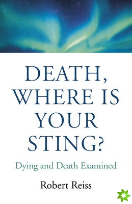 Death, Where Is Your Sting?