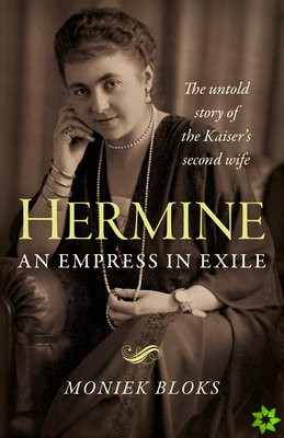 Hermine: an Empress in Exile