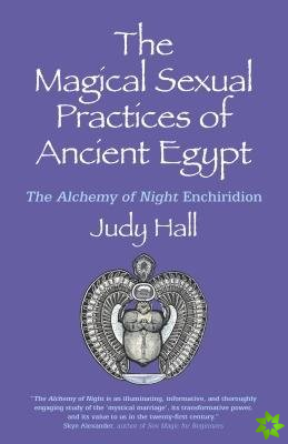 Magical Sexual Practices of Ancient Egypt, The