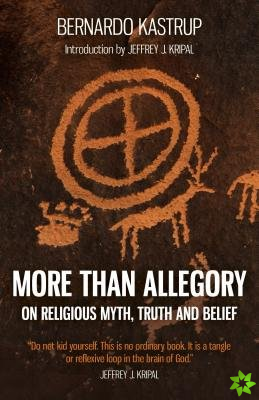 More Than Allegory  On religious myth, truth and belief