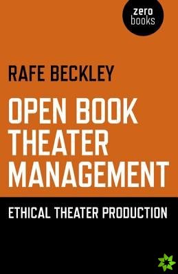 Open Book Theater Management  Ethical Theater Production