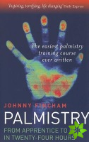 Palmistry: From Apprentice to Pro in 24 Hours  The Easiest Palmistry Course Ever Written