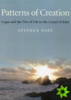 Patterns of Creation  Logos and the Tree of Life in the Gospel of John