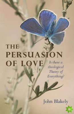 Persuasion of Love, The