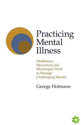 Practicing Mental Illness