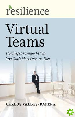 Resilience: Virtual Teams