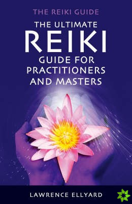 Ultimate Reiki Guide for Beginners