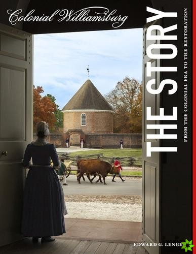 Colonial Williamsburg: The Story