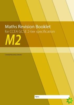 M2 Maths Revision Booklet for CCEA GCSE 2-tier Specification