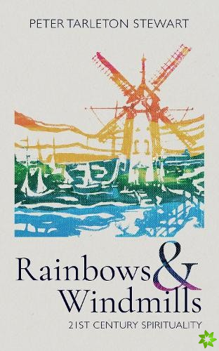 Rainbows and Windmills