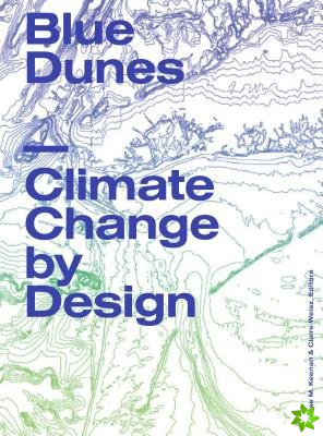 Blue Dunes  Resiliency by Design