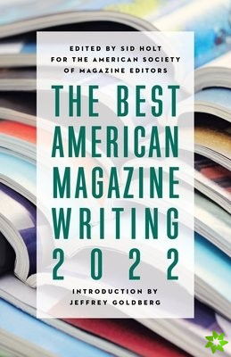 Best American Magazine Writing 2022