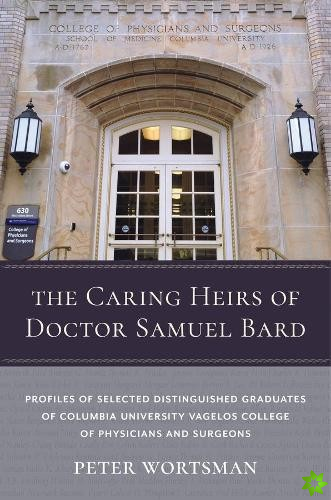Caring Heirs of Doctor Samuel Bard
