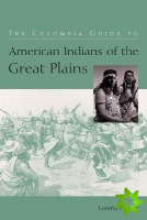 Columbia Guide to American Indians of the Great Plains