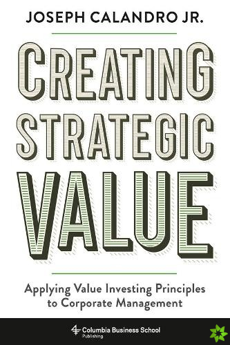 Creating Strategic Value