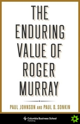 Enduring Value of Roger Murray