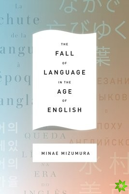 Fall of Language in the Age of English