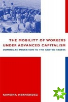 Mobility of Workers Under Advanced Capitalism