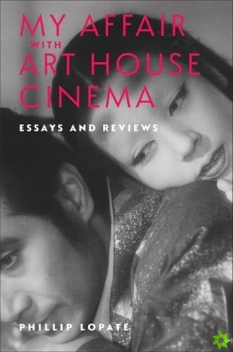 My Affair with Art House Cinema