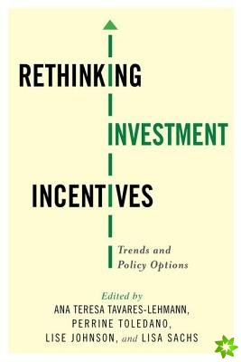 Rethinking Investment Incentives