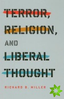 Terror, Religion, and Liberal Thought