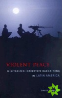 Violent Peace