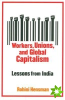 Workers, Unions, and Global Capitalism