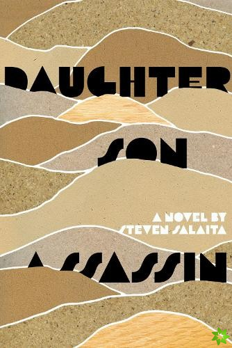 Daughter, Son, Assassin