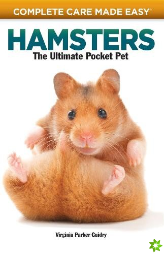 Complete Care Made Easy, Hamsters